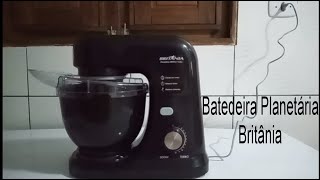 Batedeira Britânia BBPE01 Unboxing e Primeiras impressões [upl. by Cheney123]