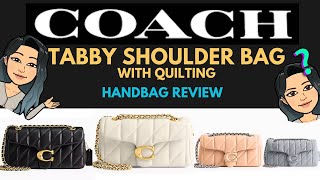 ❗❤️❗❤️COACH TABBY SHOULDER BAG WITH QUILTING REVIEW ❗❤️❗❤️ WORTH ITCOACH TABBY SHOULDER BAG REVIEW [upl. by Lliw]