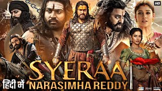 Sye Raa Narasimha Reddy Full Movie In Hindi Dubbed  Chiranjeevi Amitabh Vijay  Review amp Story HD [upl. by English]