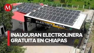 Inauguran electrolinera sin costo en Chiapas es alimentada por paneles solares [upl. by Atal614]