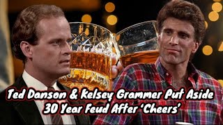 Ted Danson amp Kelsey Grammer Put Aside 30 Year Feud After ‘Cheers’ [upl. by Aneehsat]