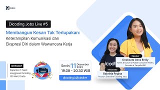 Dicoding Jobs Live 5  Membangun Kesan Tak Terlupakan Keterampilan Komunikasi amp Ekspresi Diri [upl. by Nileve]