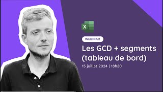 Replay du CINQUIEME Webinaire live  GCD  Segments dans un tableau de bord Nathan FAUCONNIER [upl. by Brotherson]