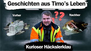 Timos Geschichten der kuriose Häckslerklau [upl. by Othelia]