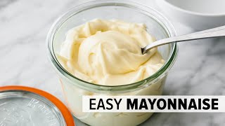 HOW TO MAKE MAYONNAISE  easy mayo recipe with stick blender [upl. by Eecyak144]