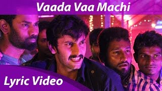 Vaada Vaa Machi Lyric Video  Demonte Colony  Arulnithi  Keba Jeremiah  Anirudh Ravichander [upl. by Niak]