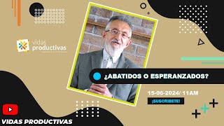 Predica ¿Abatidos o esperanzados  Pastor Bernardo Bejarano [upl. by Sirromal156]