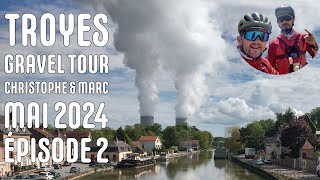 Troyes gravel tour  Épisode 2 cest roots papa [upl. by Tawsha]