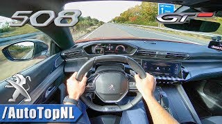 Peugeot 508 GT 2019 225HP AUTOBAHN POV TOP SPEED by AutoTopNL [upl. by Thurmond572]