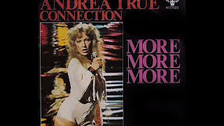 Andrea True Connection  More More More 1976 Disco Purrfection Version [upl. by Montgomery]