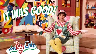 Miss PattyCake It Was Good Music Video  Preschool Christian Songs [upl. by Nohj918]