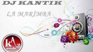 Dj Kantik  La Marimba Ka2 Production [upl. by Einohtna]