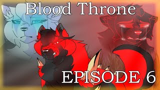 Blood Throne EPISODE 6 [upl. by Yokoyama842]