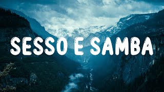 Tony Effe Gaia  SESSO E SAMBA TestoLyrics [upl. by Graehme700]