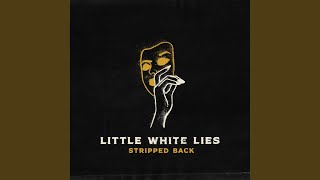 Little White Lies feat Joshua Quimby Stripped Back [upl. by Nsaj829]