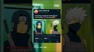 Friendship of Kakashi Hatake🥶 and Itachi Uchiha😈 in the past 🤩🔥💯 narutoshipuddean Animeedit106 [upl. by Zitella]