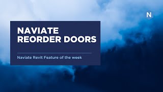 Reorder doors in Naviate Architecture   Naviate for Revit Feature of the week [upl. by Yerag]