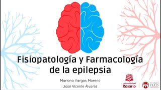 Tutoría 2 Fisiopatología y farmacología de la epilepsia [upl. by Mellins527]