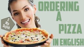 How To Order A Pizza  Ordering a Pizza in English  Ordering Food in English [upl. by Nhor]