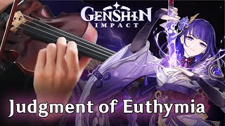 Genshin Impact Raiden Shogun Judgment of Euthymia Violin Cover [upl. by Maccarone]