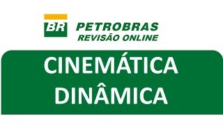 Super revisão  Cinemática e Leis de Newton  Concurso Petrobras [upl. by Ladnyk]