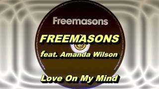 Freemasons feat Amanda Wilson  Love On My Mind Freemasons Extended Club Mix HD Full Mix [upl. by Mihe]