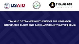 DAY 1TRAINING OF TRAINERS ON THE USE OF THE UPGRADEDINTERGRATED ELECTRONIC CASE MANAGEMENT SYSTEM [upl. by Karrah]