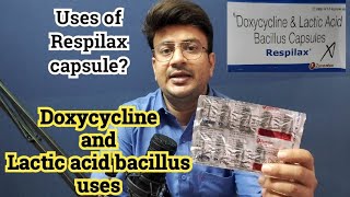 Respilax capsule uses  Doxycycline capsules ip 100mg  Doxycycline and lactic acid bacillus tablet [upl. by Lyrac583]