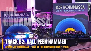 Ball Peen Hammer • Joe Bonamassa • Live At The Hollywood Bowl 2024 vinyl joebonamassa [upl. by Rohclem]