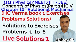 HC Verma book Concepts of PhysicsPart 1 exercises problems 1 to 6 solutionsChapter10 11th PHY [upl. by Ck]