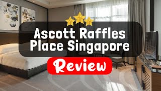 Ascott Raffles Place Singapore Review  Is This Hotel Worth It [upl. by Alim292]