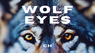 Wolf Eyes [upl. by Naryk]