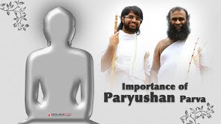 Importance of Paryushan Parva [upl. by Christen826]