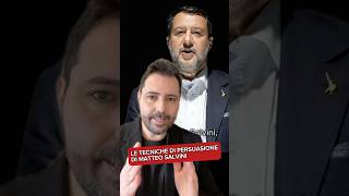 Le tecniche di persuasione di Matteo Salvini [upl. by Enywad218]