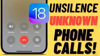 How to Unsilence Unknown Callers on iPhone in iOS 18 [upl. by Titus]