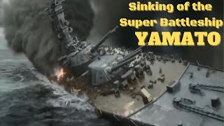 Destruction of the unsinkable Super Battleship YAMATO Operation TenichiGo [upl. by Norrahc]