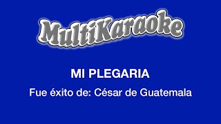 Mi Plegaria  Multikaraoke  Fue Éxito de César de Guatemala [upl. by Esbenshade]