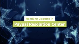 Handling Disputes in Paypal Resolution Center [upl. by Yzzo]