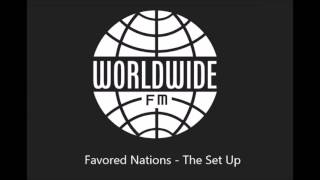 Favored Nations  The Set Up [upl. by Assenav]