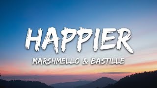 Marshmello Bastille  Happier Lyrics [upl. by Amador]