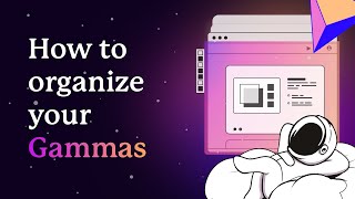 How to Organize your Gammas  Gamma Tips [upl. by Gnok]