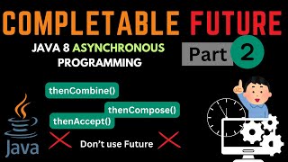 CompletableFuture LIVE All Methods Demo  Real World Applications  thenCombine allOf  Part 2 [upl. by Epul549]