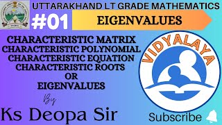 EIGENVALUES of a matrix by Ks Deopa Sir UTTARAKHAND LT grade maths [upl. by Acirdna437]