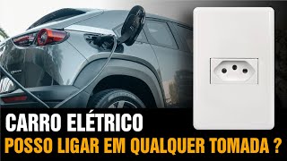 POSSO LIGAR O CARRO ELÉTRICO EM QUALQUER TOMADA [upl. by Itraa755]