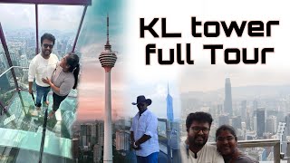 Malaysia KL Tower Tour  Asias Tallest Tower  Worlds 7th tallest one கை காலெல்லாம் நடுங்கிருச்சு [upl. by Elwira]