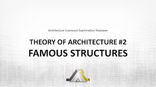 Architecture Licensure Exam Reviewer THEORY OF ARCHITECTURE 2 FAMOUS STRUCTURES [upl. by Lev]