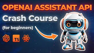 OpenAI Assistant API Tutorial With Code Examples [upl. by Irved677]