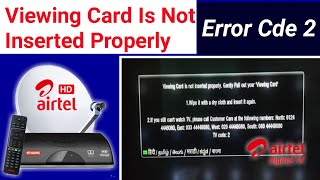 Viewing card is not inserted properly airtel dth  Airtel dth error code 2 solution [upl. by Fennelly]