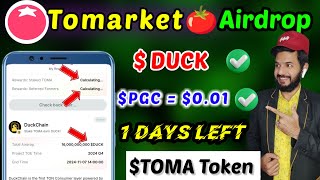 Tomarket Listing Date  Tomarket staking DUCK PGC Listing Value  Tomarket 🍅 tomato Airdrop [upl. by Fillander]