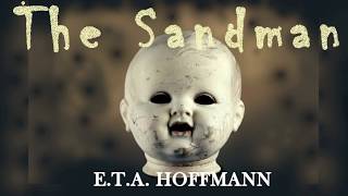 quotThe Sandmanquot by ETA HoffmannTales of Hoffmann [upl. by Raimondo]